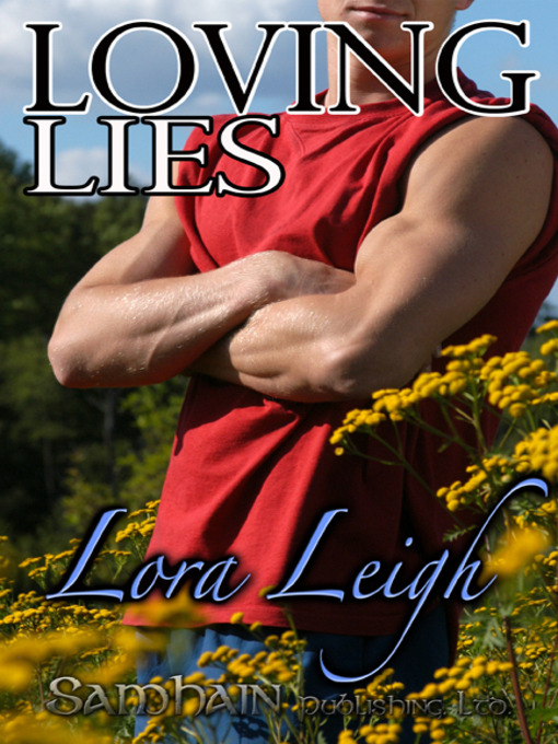 Title details for Loving Lies by Lora Leigh - Available